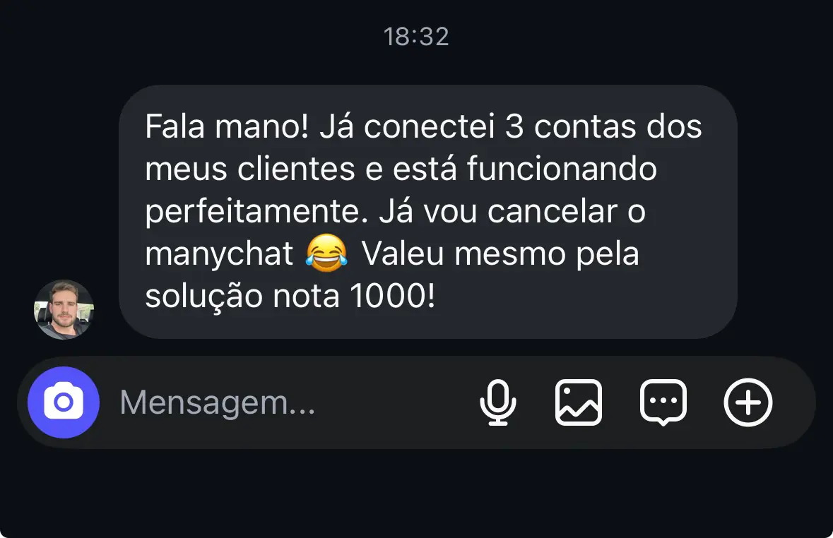 Cliente contou que conectou 3 contas de clientes e cancelou o ManyChat